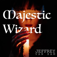 Jeffrey Van Ham - Majestic Wizard