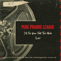 Pure Prairie League - I’ll Fix Your Flat Tire Merle (Live)
