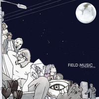 Field Music - When You Last Heard From Linda