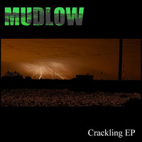 Mudlow - Crackling - EP