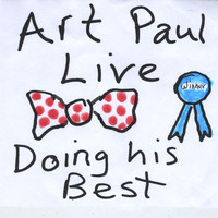 Art Paul Schlosser - Art Paul Live Doing His Best