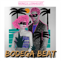 Monica Lionheart - Bodega Beat