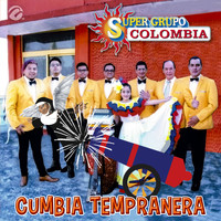 Super Grupo Colombia - Cumbia Tempranera