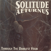 Solitude Aeturnus - Through the Darkest Hour (Explicit)