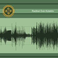 Radikal Dub Kolektiv - Radikal Dub Kolektiv