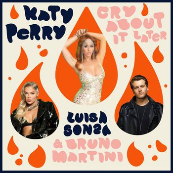 Katy Perry - Cry About It Later