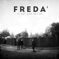 Freda' - Ta Det Som Det Är (Radio Edit)