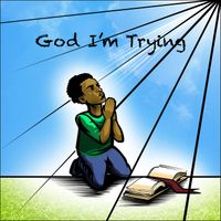 Rocquice - God I'm Trying