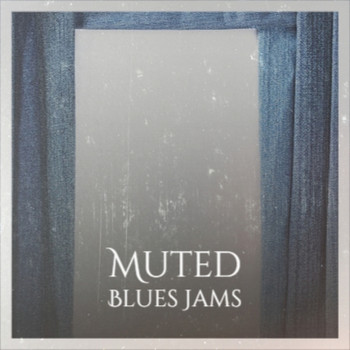 Various Artist - Muted Blues Jams