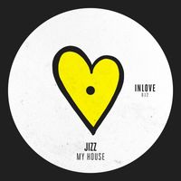 Jizz - My House