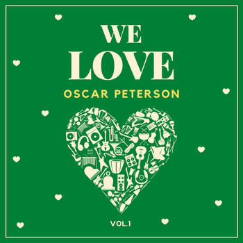 Oscar Peterson - We Love Oscar Peterson, Vol. 1