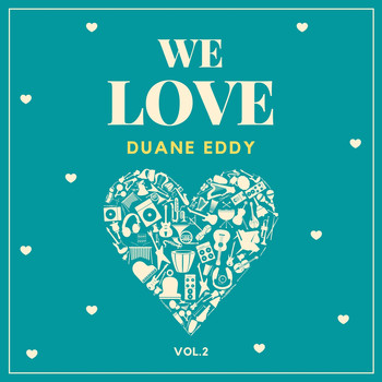 Duane Eddy - We Love Duane Eddy, Vol. 2