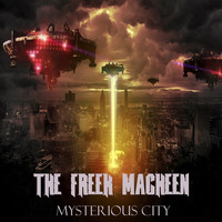 The Freek Macheen - Mysterious City