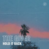 The Giver - Hold It Back