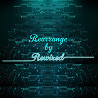 Rewired - Rearrange