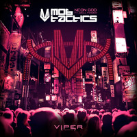 Mob Tactics - Neon God / Return of the Snitch