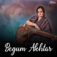 Begum Akhtar - Begum Akhtar