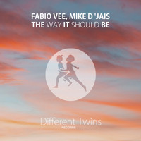 Fabio Vee, Mike D' Jais - The Way It Should Be