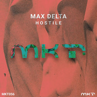 Max Delta - Hostile (Original Mix)