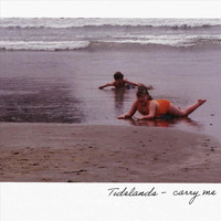 Tidelands - Carry Me
