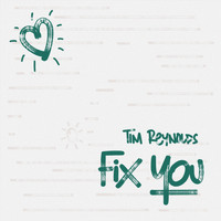 Tim Reynolds - Fix You (feat. Lisa Oduor-Noah)