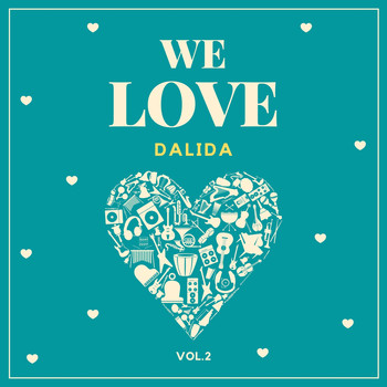 Dalida - We Love Dalida, Vol. 2