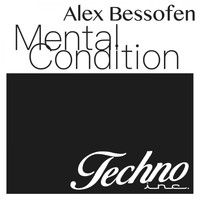 Alex Bessofen - Mental Condition EP