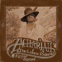 Zachariah & the Lobos Riders - Firing Squad