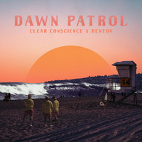 Clear Conscience - Dawn Patrol (feat. Benton)
