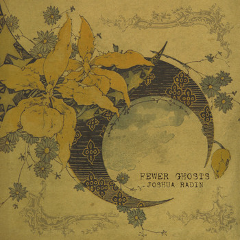 Joshua Radin - Fewer Ghosts