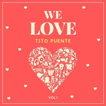 Tito Puente - We Love Tito Puente, Vol. 1