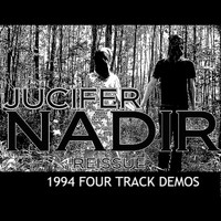 Jucifer - Nadir: Four Track Demos (Reissue)