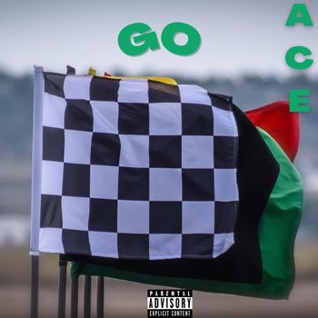 Ace - Go (Explicit)
