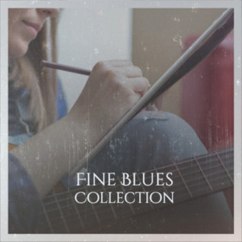 Various Artist - Fine Blues Collection