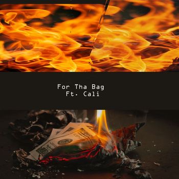 Cali - For Tha Bag (Explicit)