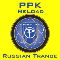 PPK - Reload / Russian Trance