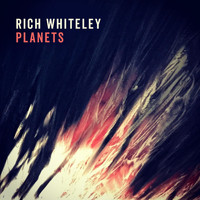 Rich Whiteley - Planets