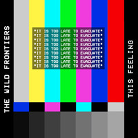 The Wild Frontiers - This Feeling