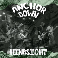 Anchor Down - Hindsight (Explicit)