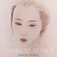 Shaun Tesner - Chinese Petals
