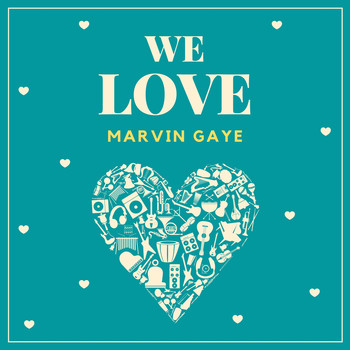 Marvin Gaye - We Love Marvin Gaye