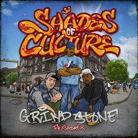 Shades of Culture - Grind Stone (Explicit)