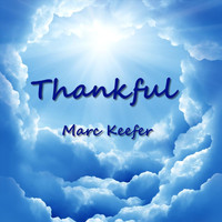 Marc Keefer - Thankful
