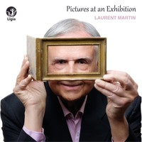 Laurent Martin - Mussorgsky: Pictures at an Exhibition