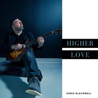 Chris Blackwell - Higher Love