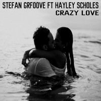 Stefan Groove - crazy love - Extended Mix (Extended Mix)