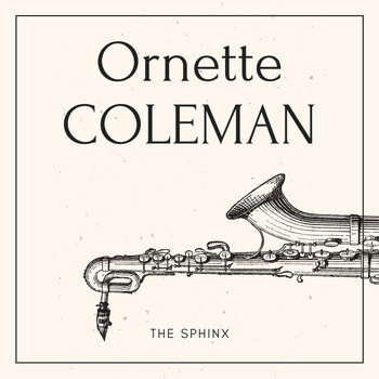 Ornette Coleman - The Sphinx