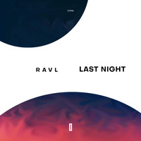 Ravl - Last Night