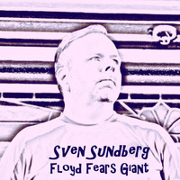 Sven Sundberg - Floyd Fears Giant
