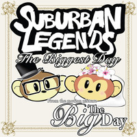 Suburban Legends - The Biggest Day